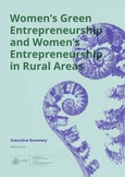 Portada de: Womens green entrepreneurship and womens entrepreneurship in rural areas. Executive Summary