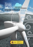 Portada de: Guía para el desarrollo de criterios ambientales a tener en cuenta en la desmantelación y repotenciación de instalación de generación de energía eólica
