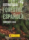 Estrategia Forestal Española. Horizonte 2050