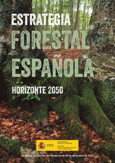 Estrategia Forestal Española. Horizonte 2050