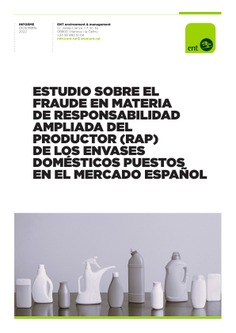 Estudio sobre el fraude en materia de Responsabilidad Ampliada del  Productor (RAP) de los envases domésticos puestos en el mercado español