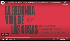 La segunda vida de las cosas. De traperos y vanguardistas a comienzos del XX