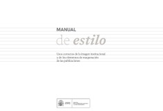 Manual de estilo: Usos correctos de la imagen institucional y de los elemntos de maquetación para las publicaciones