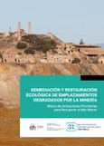 Portada de: Remediación y restauración ecológica de emplazamientos degradados por la minería