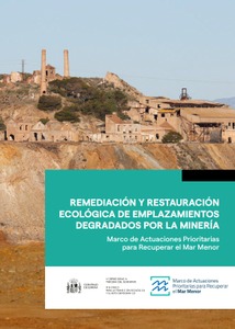 Remediación y restauración ecológica de emplazamientos degradados por la minería