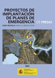 Portada de: Guía técnica para la redacción de proyectos de implantación de planes de emergencia de presas