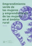 Portada de: Emprendimiento verde de las mujeres y emprendimiento de las mujeres en el ámbito rural