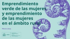 Emprendimiento verde de las mujeres y emprendimiento de las mujeres en el ámbito rural