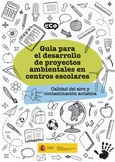 Portada de: Guía para el desarrollo de proyectos ambientales en centros escolares