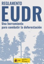 Reglamento EUDR, una herramienta para combatir la deforestación