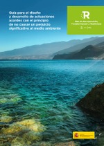 Guía para el diseño y desarrollo de actuaciones acordes con el principio de no causar un perjuicio significativo al medio ambiente