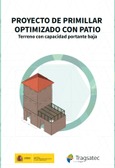 Portada de: Proyecto de primillar optimizado con patio