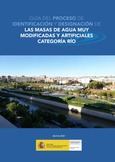Portada de: Guía del proceso de identificación y designación de las masas de agua muy modificadas y artificiales