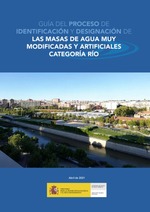 Guía del proceso de identificación y designación de las masas de agua muy modificadas y artificiales