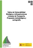 Índice de vulnerabilidad Biológica a infraestructuras Lineales de Transporte.Propuesta Metodológica y cartográfica