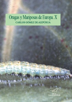 Orugas y Mariposas de Europa. Tomo X
