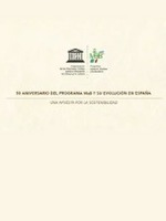 50 ANIVERSARIO DEL PROGRAMA MaB Y SU EVOLUCIÓN EN ESPAÑA. UNA APUESTA POR LA SOSTENIBILIDAD