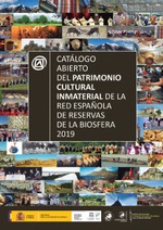 Catálogo Abierto del Patrimonio Cultural Inmaterial de la Red Española de Reservas de la Biosfera 2019