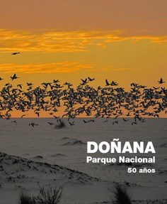 DOÑANA. Parque Nacional. 50 años