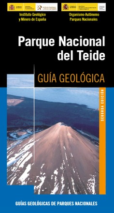 Guía Geológica  Parque Nacional del Teide (2ª edición)