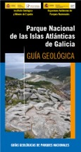 Guía Geológica - Parque Nacional de las Islas Atlánticas de Galicia Portada de: Guía Geológica - Parque Nacional de las Islas Atlánticas de Galicia