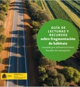 Guía de lecturas y recursos sobre fragmentación de hábitats causada por infraestructuras lineales de transporte