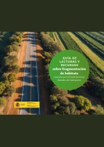 Guía de lecturas y recursos sobre fragmentación de hábitats causada por infraestructuras lineales de transporte