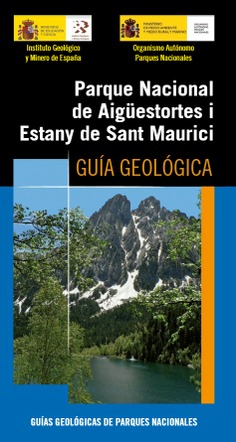Guía Geológica - Parque Nacional de Aigüestortes i estany de Sant Maurici
