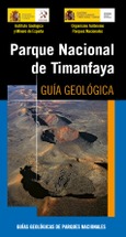 Guía Geológica - Parque Nacional de Timanfaya Portada de: Guía Geológica - Parque Nacional de Timanfaya