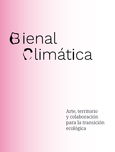 Bienal climática. Hacia un modelo alternativo de bienal Portada de: Bienal climática. Hacia un modelo alternativo de bienal
