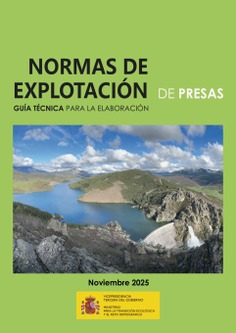 Guía técnica para la elaboración de normas de explotación de presas