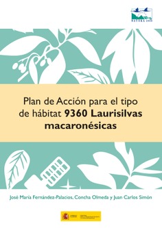 Plan de acción para el tipo de hábitat 9360 Laurisilvas macaronesicas