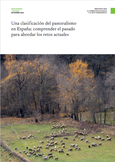 Una clasificación del pastoralismo en España: comprender el pasado para abordar los retos anuales