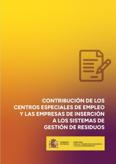 Contribución de los centros especiales de empleo y las empresas de inserción a los sistemas de gestión de residuos