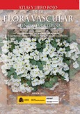 Portada de: Atlas y libro rojo de la flora vascular amenazada de España