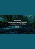 EbroFluye. Mejorando la continuidad en los cursos fluviales