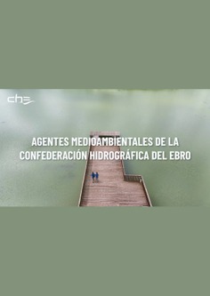 Agentes Medioambientales de la Confederación Hidrográfica del Ebro