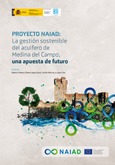 Portada de: Proyecto NAIAD: La gestión sostenible del acuífero de Medina del Campo, una apuesta de futuro