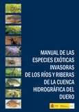 Manual de las especies exóticas invasoras de los ríos y riberas de la cuenca hidrográfica del Duero