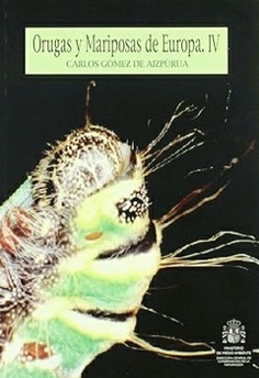 Orugas y Mariposas de Europa. Tomo IV