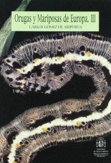 Orugas y Mariposas de Europa. Tomo III