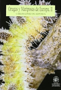 Orugas y Mariposas de Europa. Tomo II