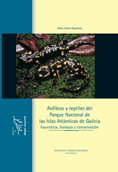 Anfibios y reptiles del Parque Nacional de las Islas Atlánticas de Galicia. Faunística, Biología y Conservación
