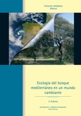 Portada de: Ecología del bosque mediterráneo en un mundo cambiante
