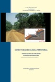 Conectividad ecológica territorial. Estudio de casos de conectividad ecológica y socioeconómica.