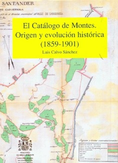 Catálogo de montes. Origen y evolución histórica (1859-1901)