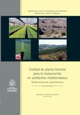 Calidad de planta forestal para la restauración en ambientes mediterráneos
