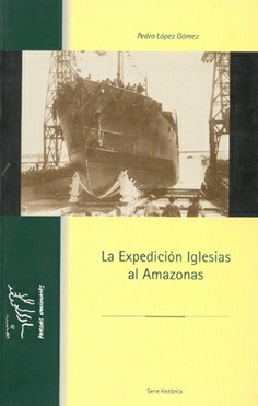 Expedición Iglesias al Amazonas, La
