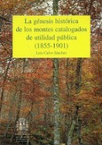 Génesis histórica de los montes catalogados de Utilidad Pública (1855-1901), La