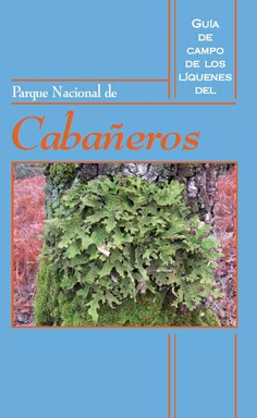 Guía de campo de los líquenes del Parque Nacional de Cabañeros